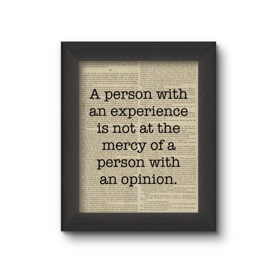 A Person With An Experience Is Not At The Mercy Of A Person With An Opinion Vintage Book Art Print