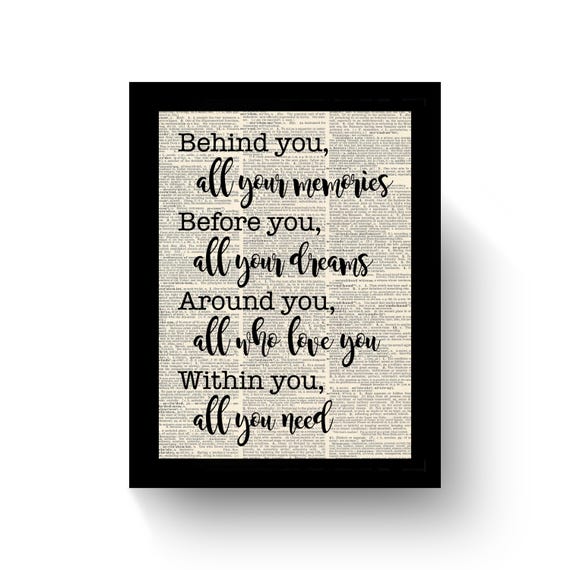 Behind you, all your memories. Within you, all you need Graduation Book Art